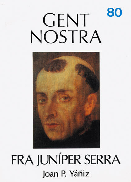 FRA JUNÍPER SERRA, Joan P. Yañiz