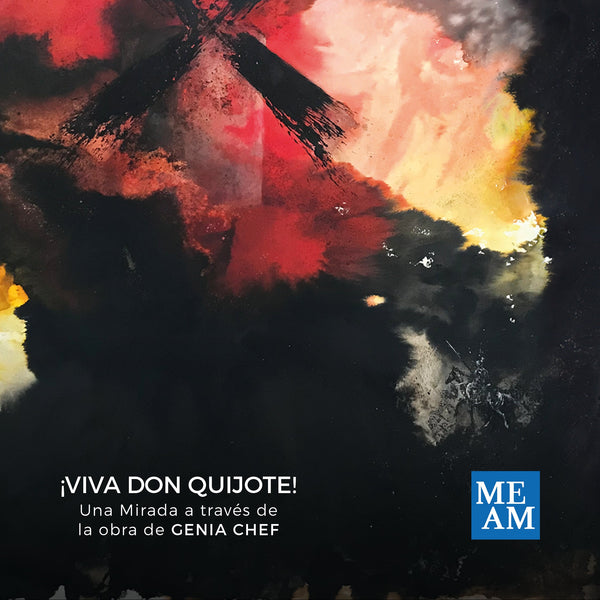 ¡Viva Don Quijote! Una mirada a través de la obra de Genia Chef | Catálogo de la exposición
