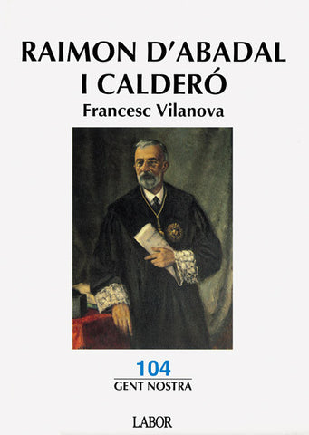 RAIMON D'ABADAL I CALDERÓ, Francesc Vilanova-Abadal