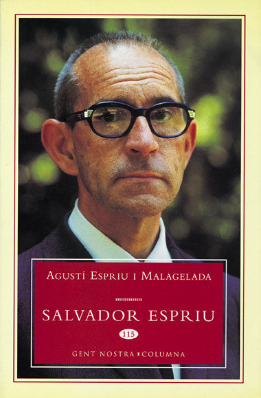 SALVADOR ESPRIU, Augustí Espriu i Malagelada