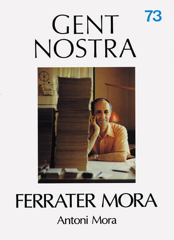 FERRATER MORA, Antoni Mora