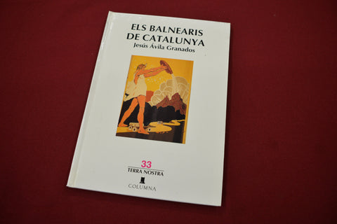 ELS BALNEARIS DE CATALUNYA, Jesús Àvila Granados