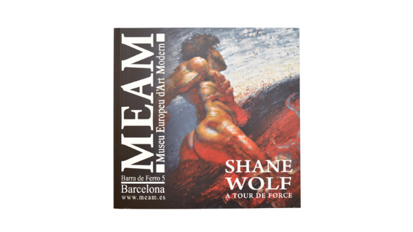 Shane Wolf | A Tour de Force | Catálogo de la exposición